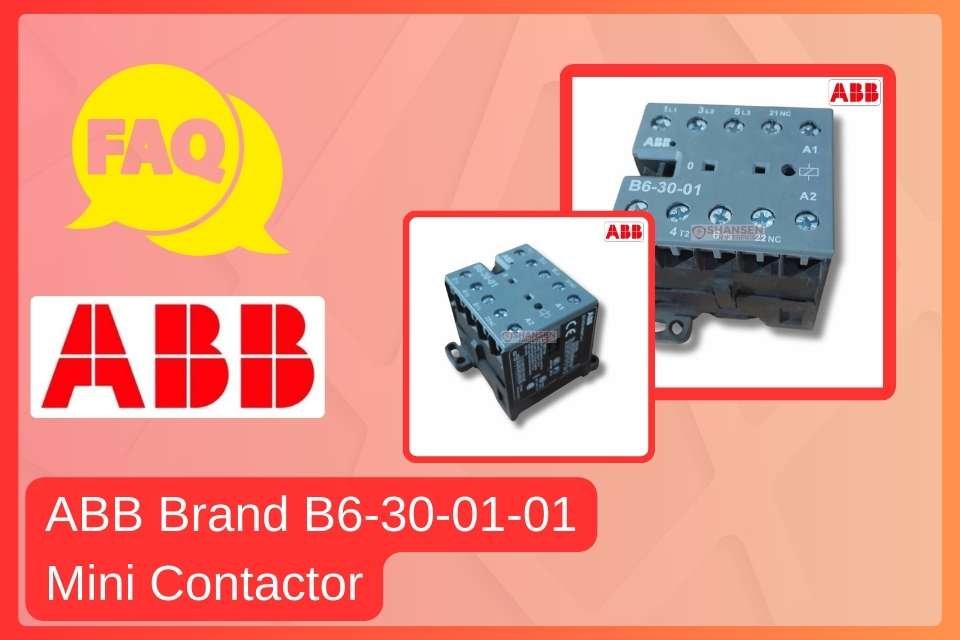 FAQs_ABB_Brand_B6-30-01-01_Mini_Contactor