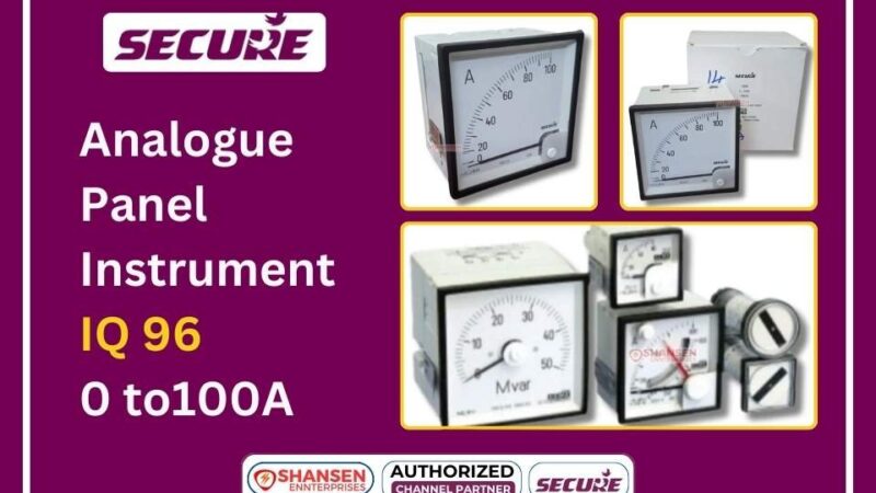 The image showcases the SECURE Brand Analogue Panel Instrument IQ 96 (0 to 100A), featuring various analogue meters. It highlights Shansen Enterprises as an authorized channel partner of SECURE products, emphasizing accuracy and reliability in electrical measurements