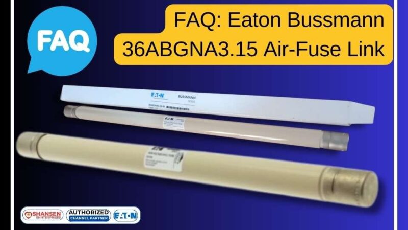 The image features an FAQ banner for the Eaton Bussmann 36ABGNA3.15 Air-Fuse Link. It includes product images of the fuse link in different angles, with a blue-themed background. Logos of Shansen Enterprises and Eaton Authorized Channel Partner are present at the bottom