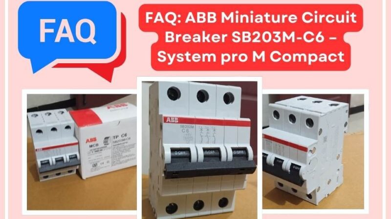 The image shows a FAQ banner for the ABB Miniature Circuit Breaker SB203M-C6 – System pro M Compact. It features three different photos of the product from various angles, including one alongside its box packaging. The design is accented with a red and pink theme and a blue "FAQ" label to catch the viewer’s attention