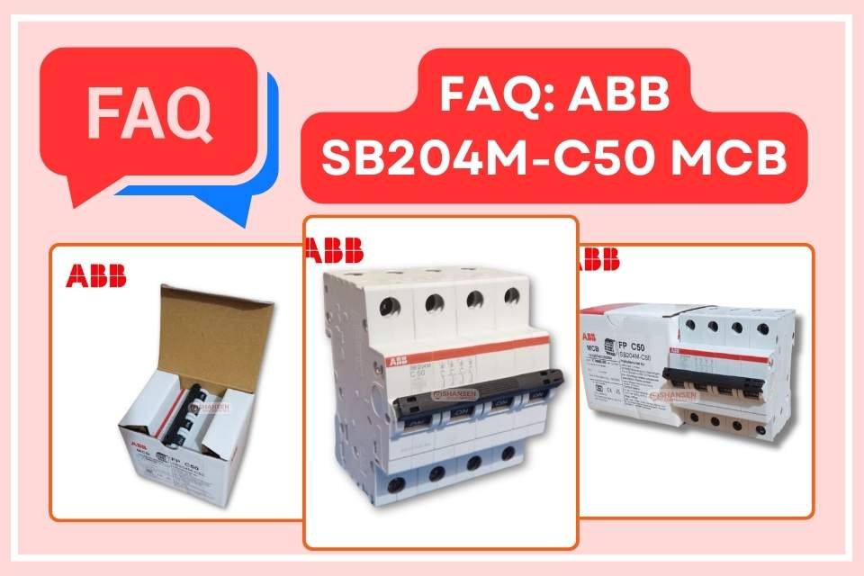 A visually engaging FAQ banner for the ABB SB204M-C50 Miniature Circuit Breaker (MCB). Features product close-ups, boxed packaging, and branding elements, designed by Shansen Enterprises for customer awareness and product clarity