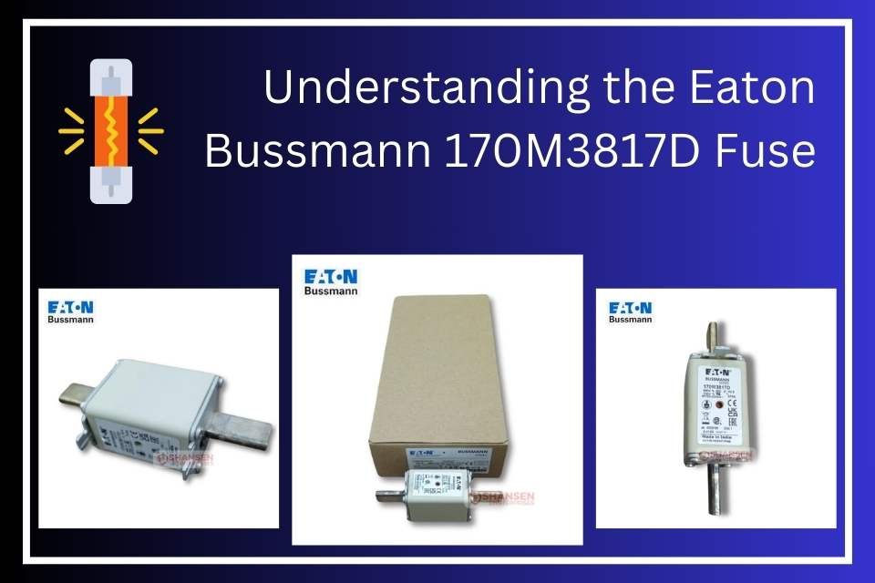 The image features a title that reads "Understanding the Eaton Bussmann 170M3817D Fuse" on a blue gradient background. It includes three pictures of the Eaton Bussmann fuse: one showing a close-up, another displaying the packaged product, and a third showing the fuse from a different angle. The Eaton Bussmann logo is present on each product image. There is also an icon of a fuse with a lightning symbol on the left