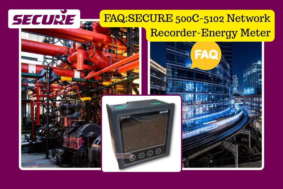 SECURE 500C-5102 Network Recorder Energy Meter for industrial and commercial energy monitoring with FAQ insights