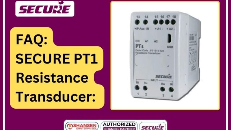 FAQ on Secure PT1 Resistance Transducer available at Shansen Enterprises Coimbatore Authorized Channel Partner for Secure products