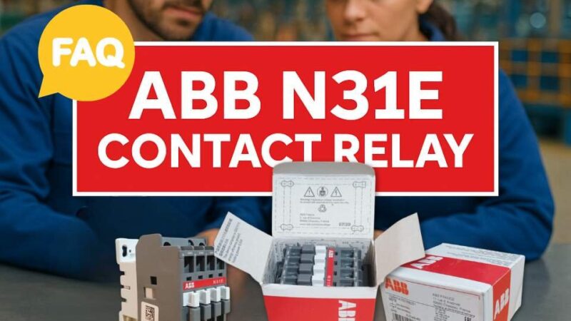 ABB N31E Contact Relay FAQ Banner with product and packaging – Shansen Enterprises, ABB Authorized Channel Partner