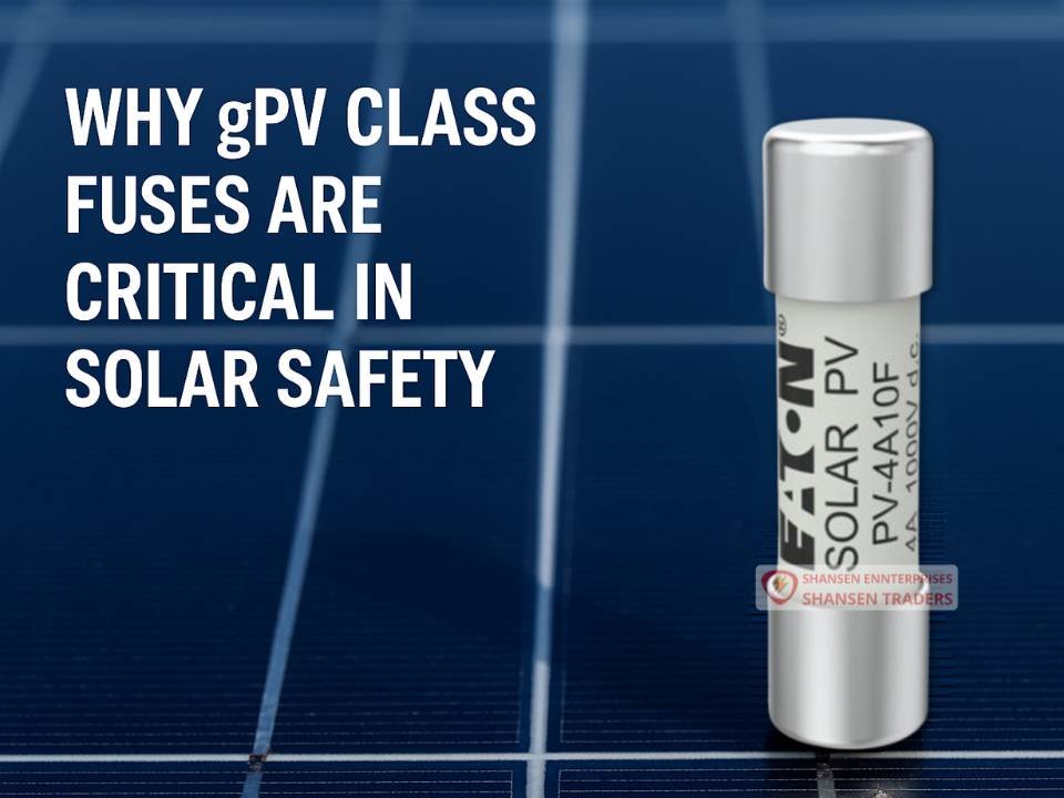 Eaton Bussmann PV-4A10F fuse on solar panel background with text Why gPV Class Fuses are Critical in Solar Safety