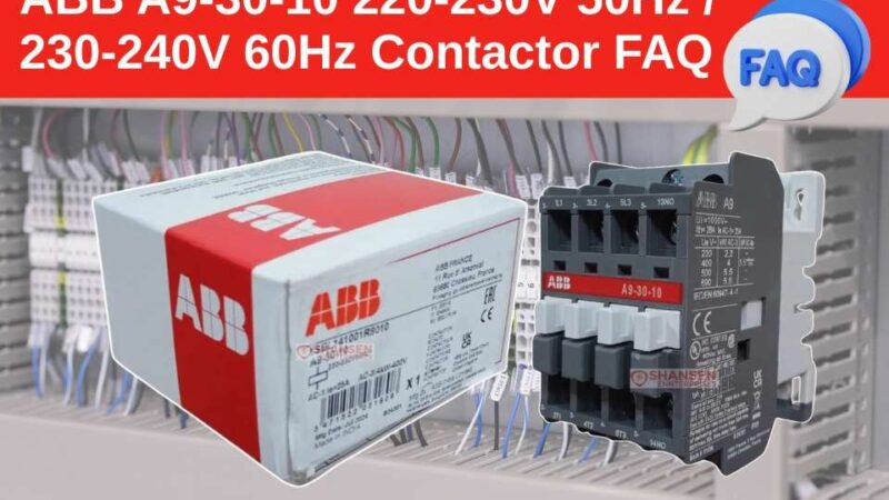 ABB A9-30-10 Contactor 220-230V 50Hz / 230-240V 60Hz with box and wiring panel background - FAQ by Shansen Enterprises India