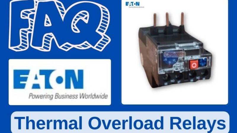 FAQ: Eaton Thermal Overload Relays — product photo of XTOD series relay, Eaton logo and Shansen Enterprises branding for authorised channel partner in Coimbatore